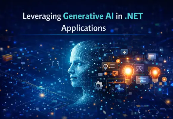 Leveraging Generative AI In .NET Applications: Opportunities And Responsible Use